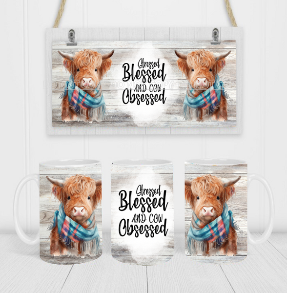 Stressed Blessed and Cow Obsessed - Sublimation Transfers