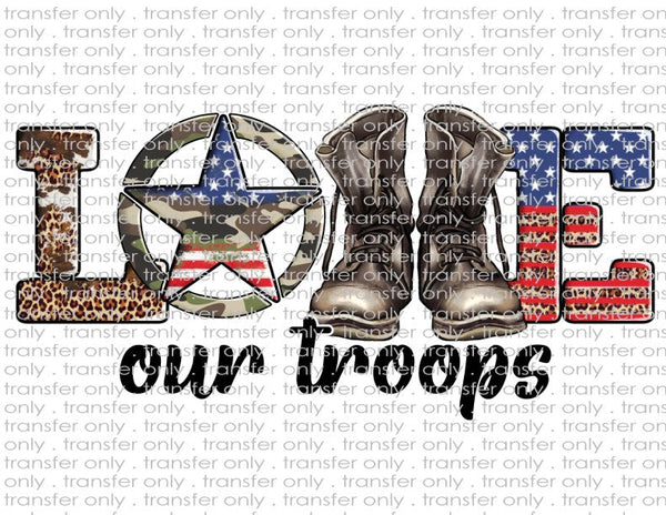 Love Our Troops - Waterslide, Sublimation Transfers