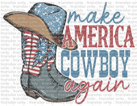 Make America Cowboy Again - Waterslide, Sublimation Transfers