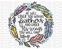 He Will Cover You With His Feathers - Waterslide, Sublimation Transfers
