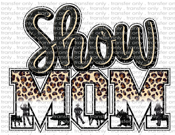 Show Mom - Waterslide, Sublimation Transfers
