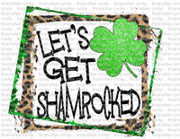 Get Shamrocked - Waterslide, Sublimation Transfers