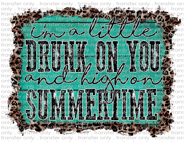 Drunk on You, High on Summertime - Waterslide, Sublimation Transfers