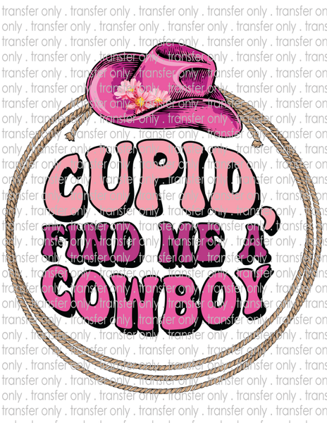 Cupid Find Me A Cowboy - Waterslide, Sublimation Transfers
