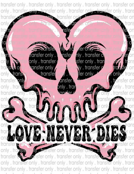 Love Never Dies - Waterslide, Sublimation Transfers