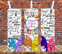 Cancer Comes in Many Colors - Tumbler Wrap Vinyl Transfers