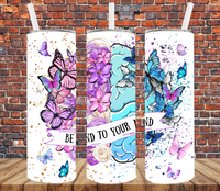 Be Kind To Your Mind - Tumbler Wrap Vinyl Transfers