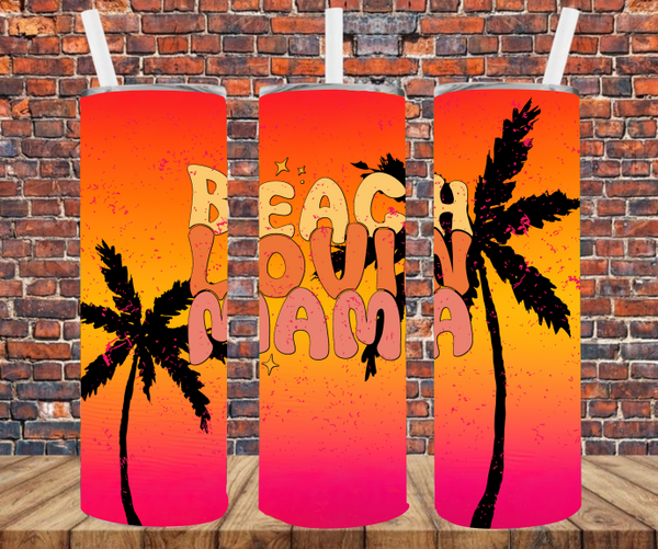 Beach Lovin Mama - Tumbler Wrap - Sublimation Transfers