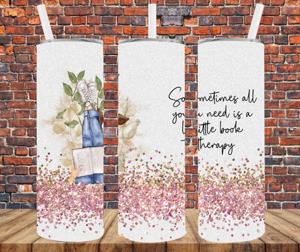 Sometimes All You Need Is A Little Book Therapy - Tumbler Wrap - Sublimation Transfers