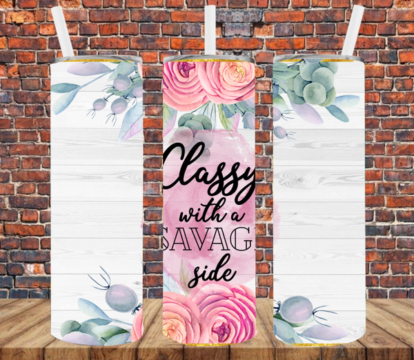 Classy with a Savage Side - Tumbler Wrap Sublimation Transfers