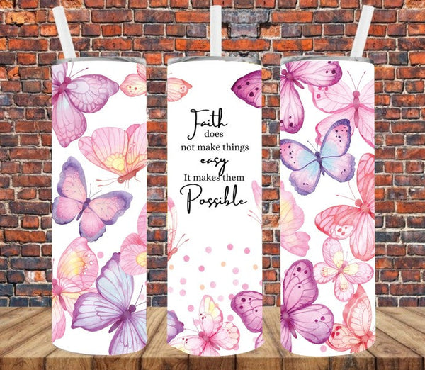 Faith Does Not Make Things Easy - Tumbler Wrap Sublimation Transfers
