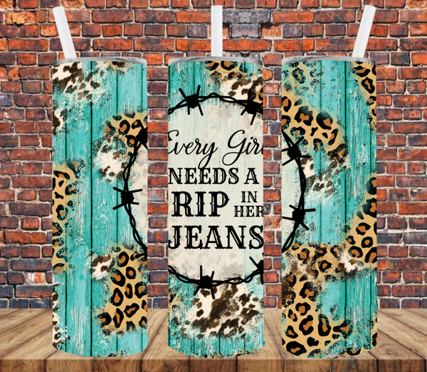 Every Girl Needs a RIP in Her Jeans - Tumbler Wrap Sublimation Transfers