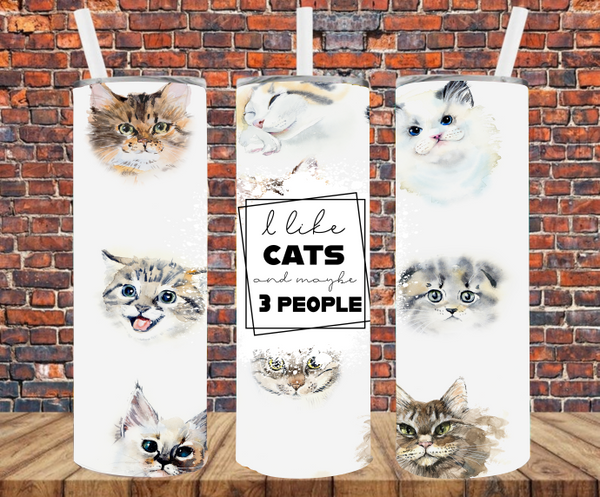 I Like Cats & Maybe 3 People - Tumbler Wrap Sublimation Transfers