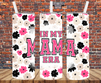 In My Mama Era - Tumbler Wrap - Sublimation Transfers