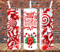 Sweet but Twisted - Does that make me a Candy Cane? - Tumbler Wrap Vinyl Transfers