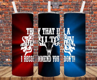 I Recommend You Don't - Tumbler Wrap - Sublimation Transfers