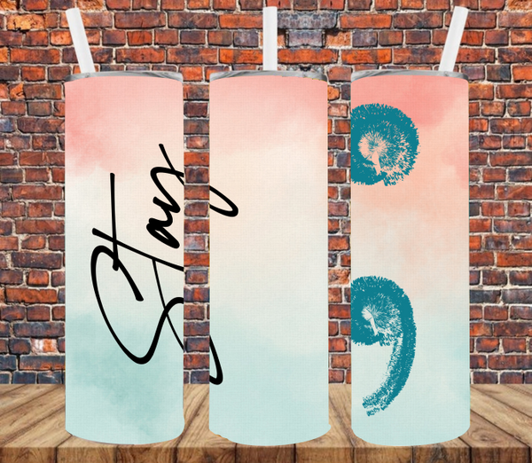 Stay Semi Colon - Tumbler Wrap Vinyl Transfers