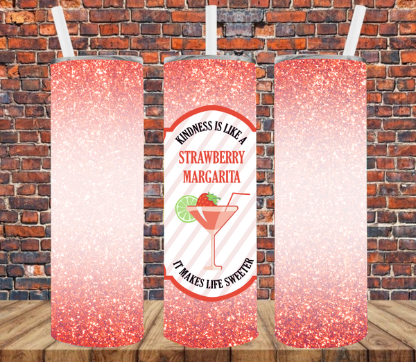 Kindness is Like a Strawberry Margarita - Tumbler Wrap Sublimation Transfers
