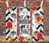 Two Fingers One Word - Tumbler Wrap Sublimation Transfers