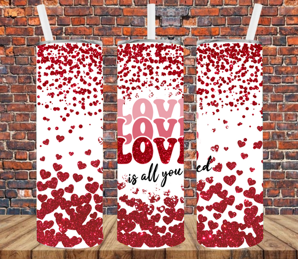 Love is All You Need - Tumbler Wrap Vinyl Transfers