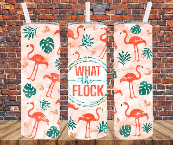 What the Flock - Tumbler Wrap Sublimation Transfers